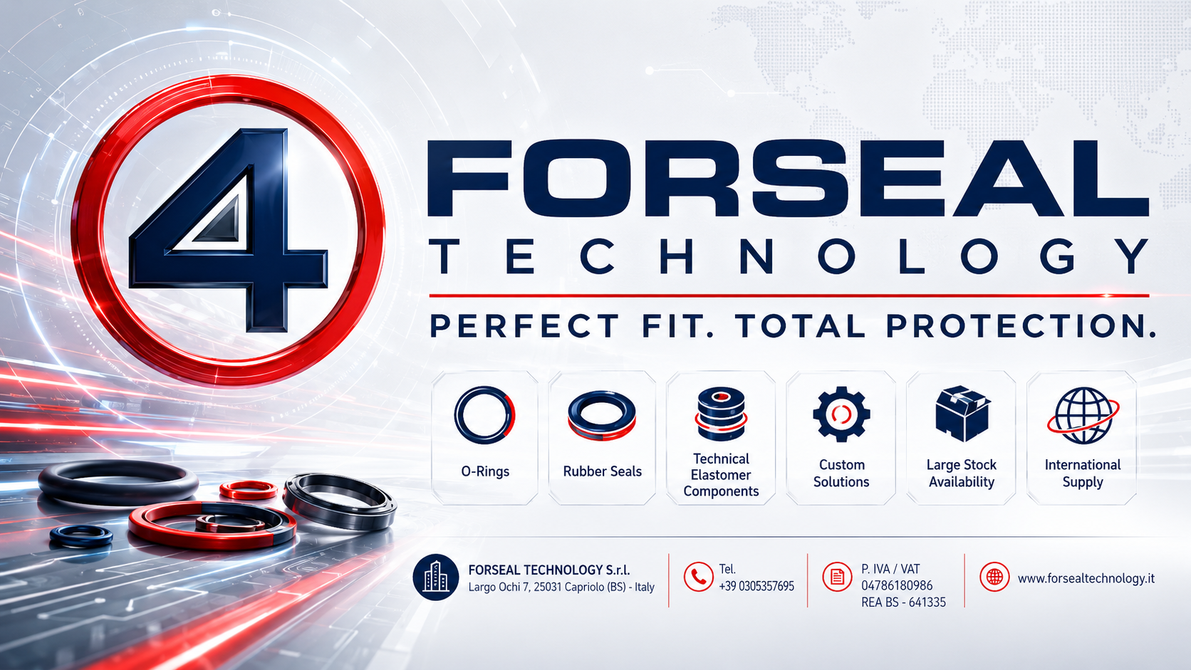 FORSEAL TECHNOLOGY S.r.l. - Perfect Fit. Total Protection.